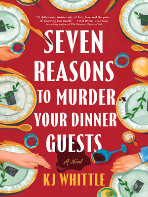 cover image of Seven Reasons to Murder Your Dinner Guests